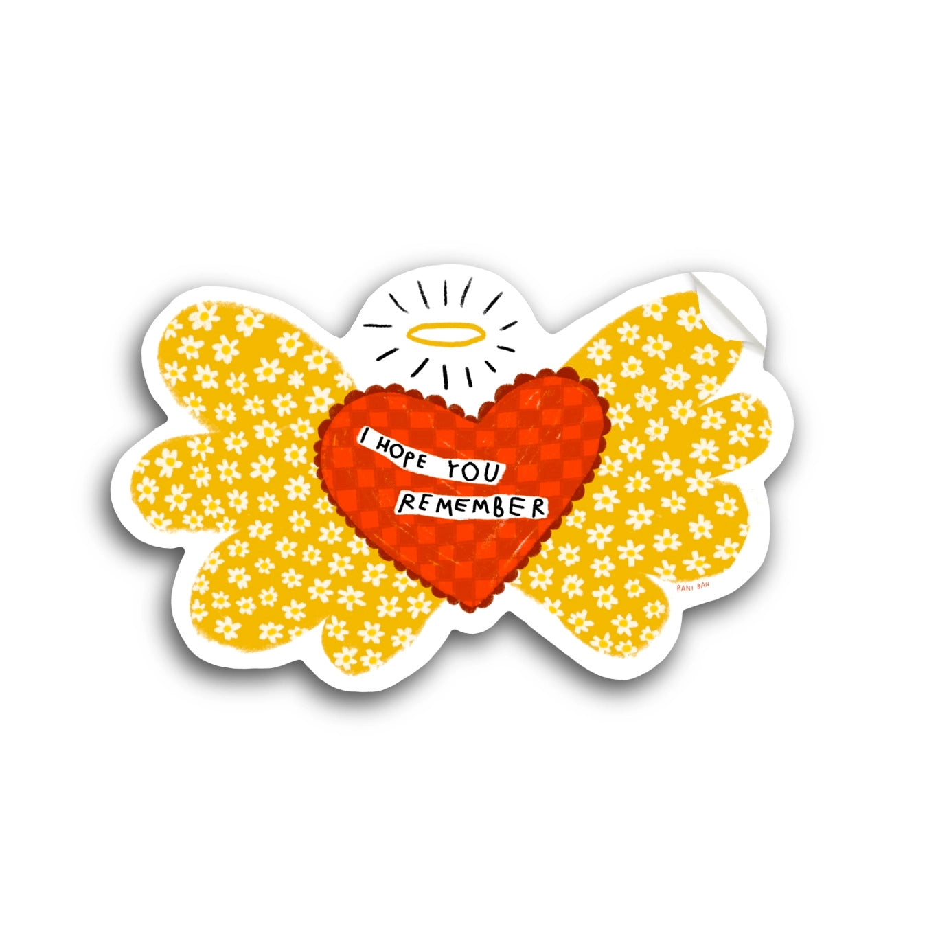 I HOPE YOU REMEMBER Sticker