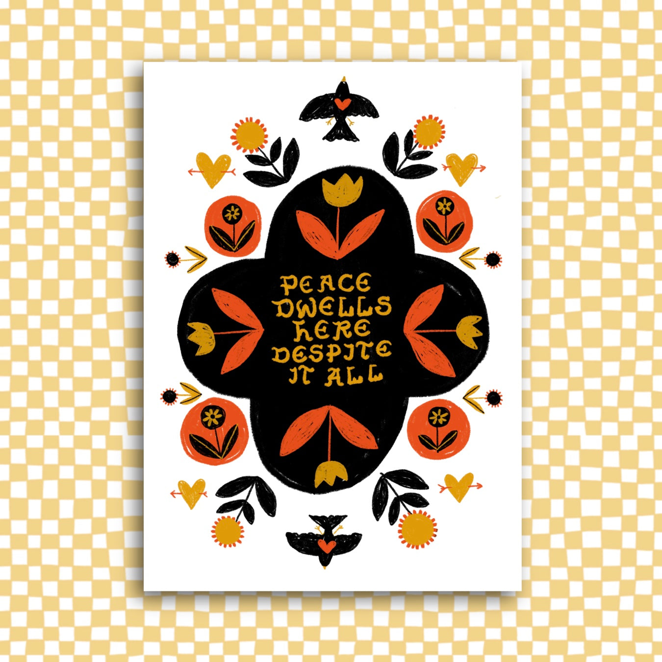 PEACE DWELLS HERE DESPITE IT ALL Sticker