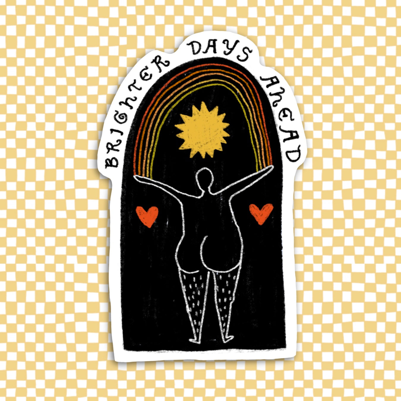BRIGHTER DAYS AHEAD Sticker