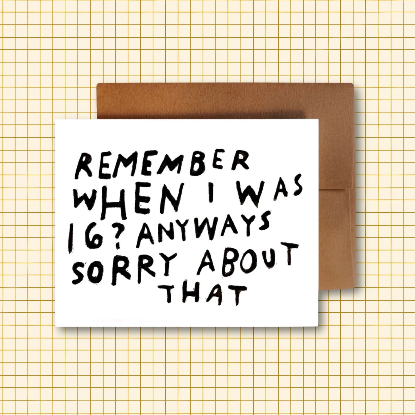 REMEMBER WHEN I WAS 16? Card