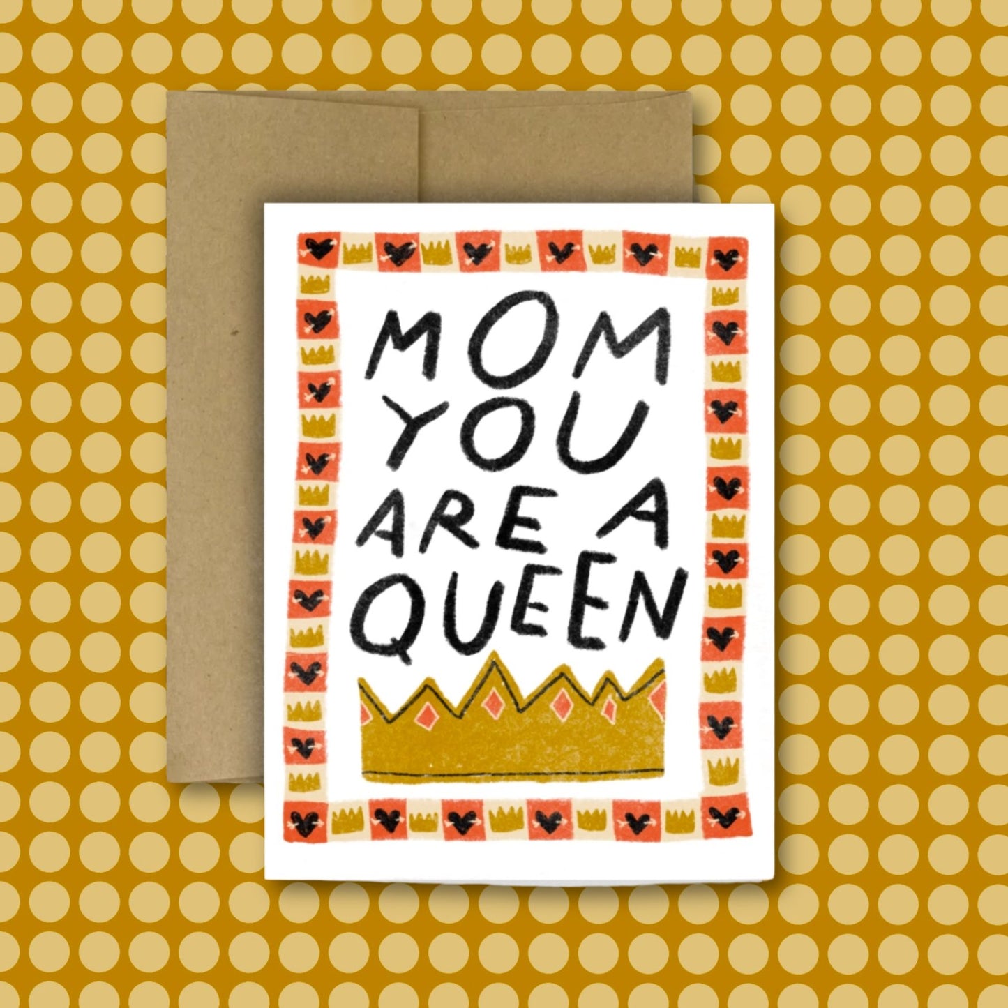 MOM YOU ARE A QUEEN Card