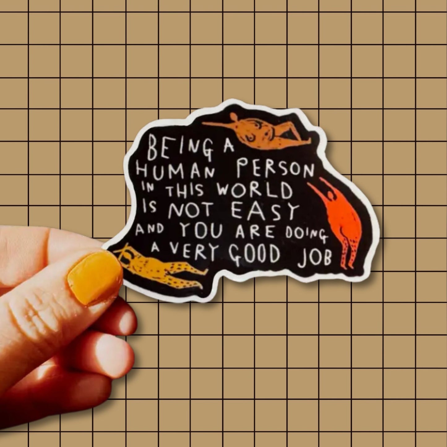 BEING A HUMAN PERSON Sticker