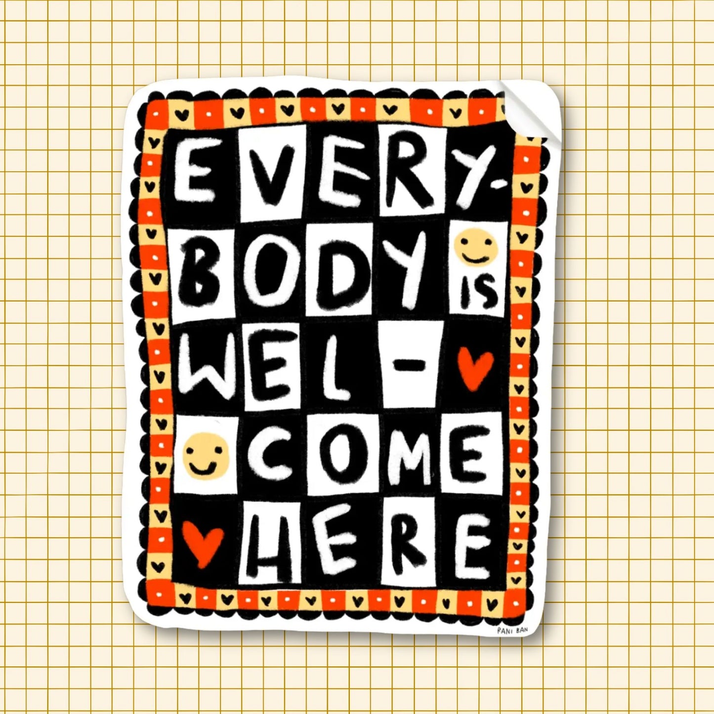 EVERYBODY IS WELCOME HERE Sticker
