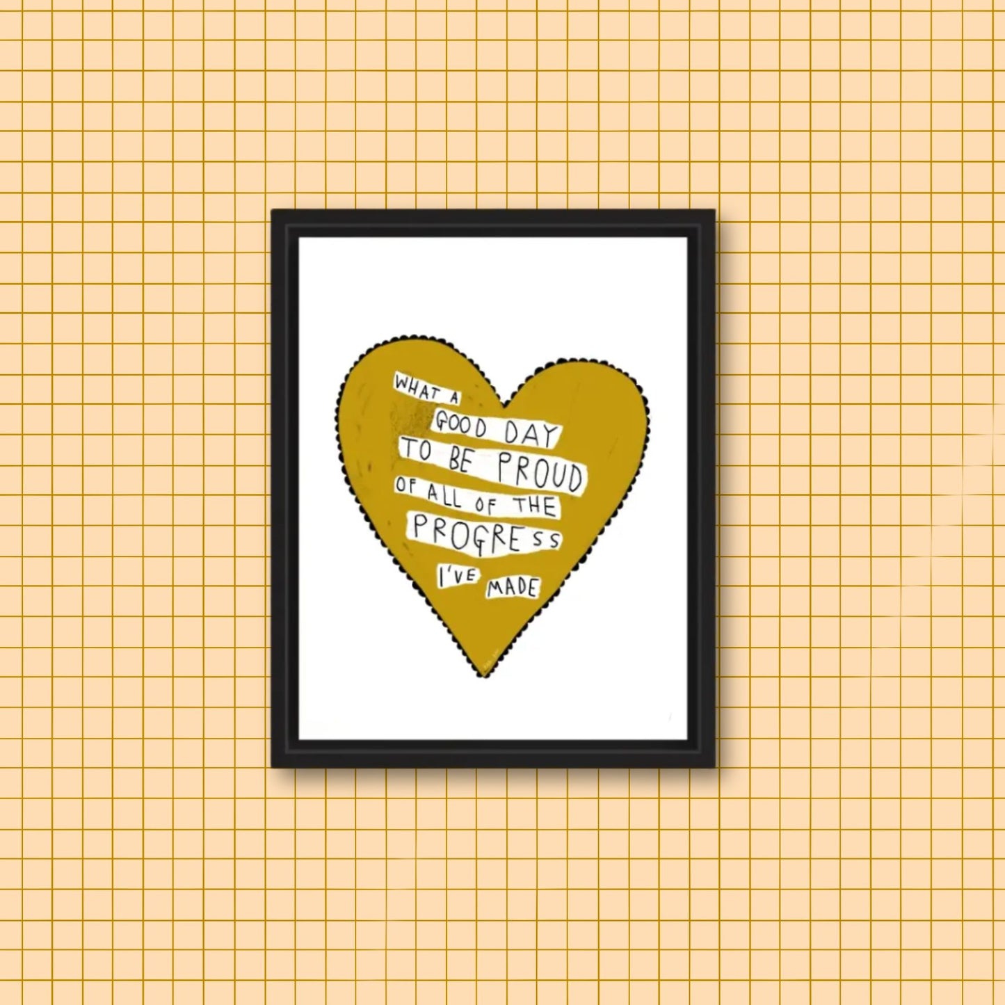 WHAT A GOOD DAY TO BE PROUD Art Print