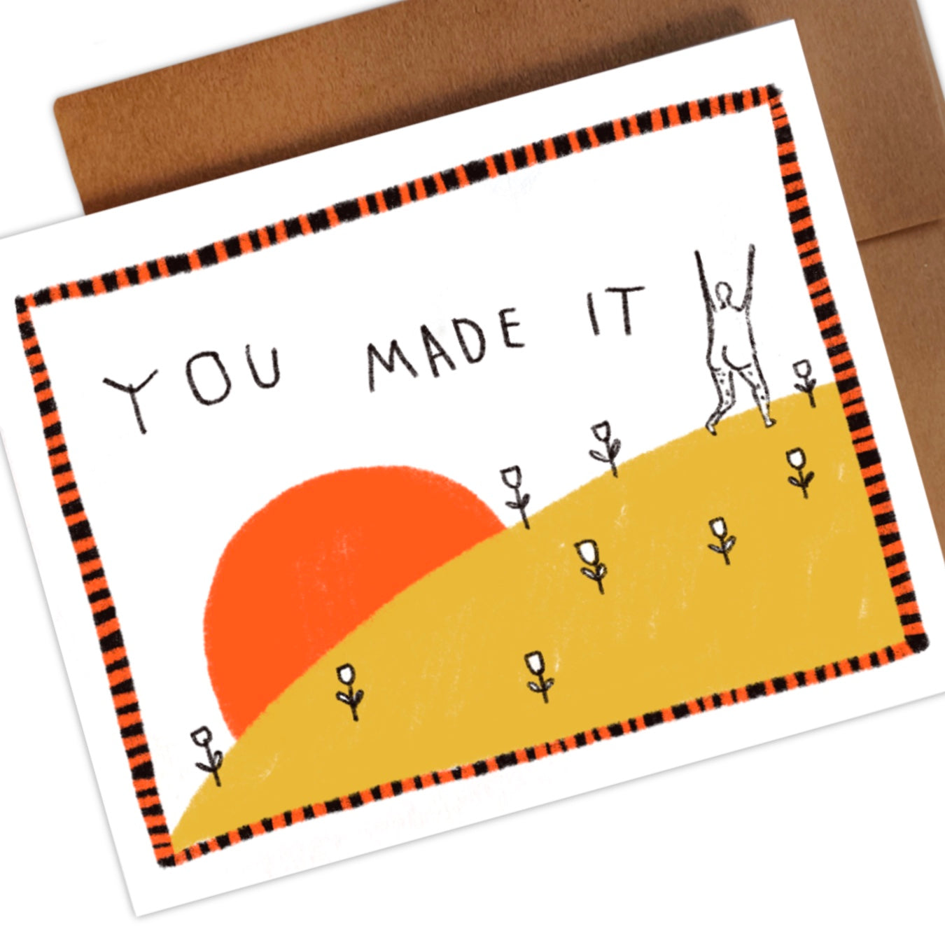 YOU MADE IT Card