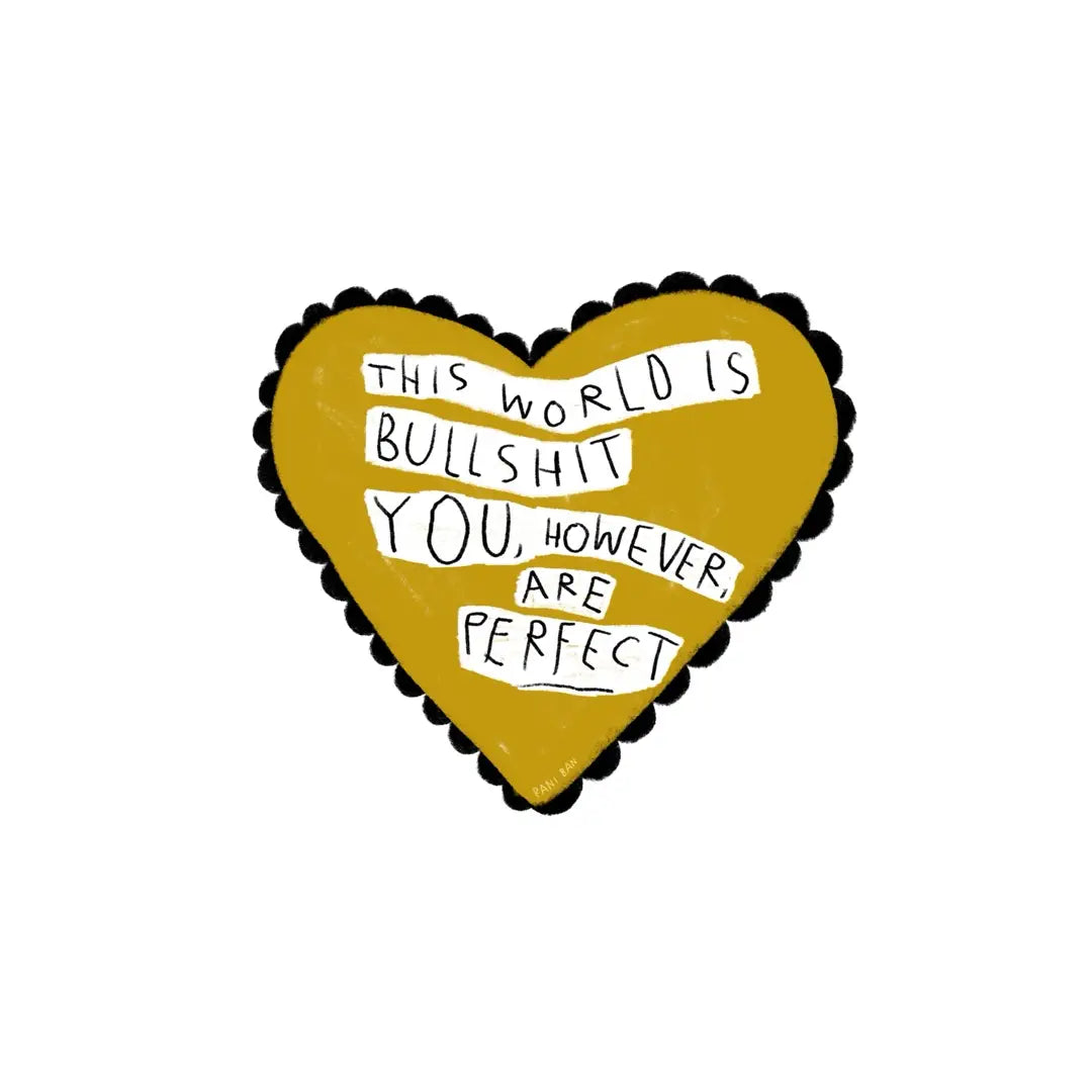 THE WORLD IS BULLSHIT Art Print