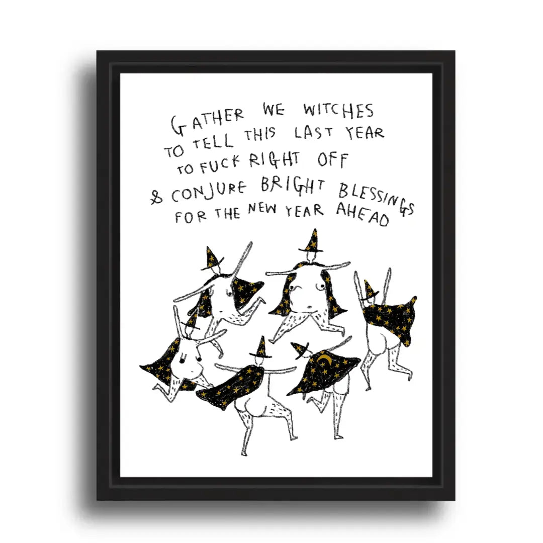 GATHER WE WITCHES Art Print