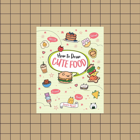 How to Draw Cute Food by Angela Nguyen