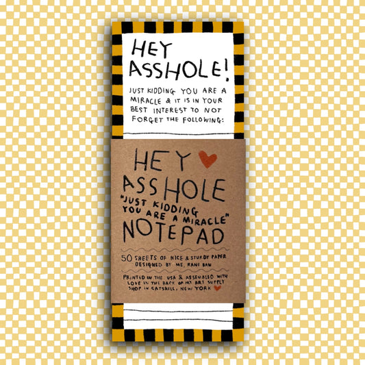 HEY ASSHOLE Notepad