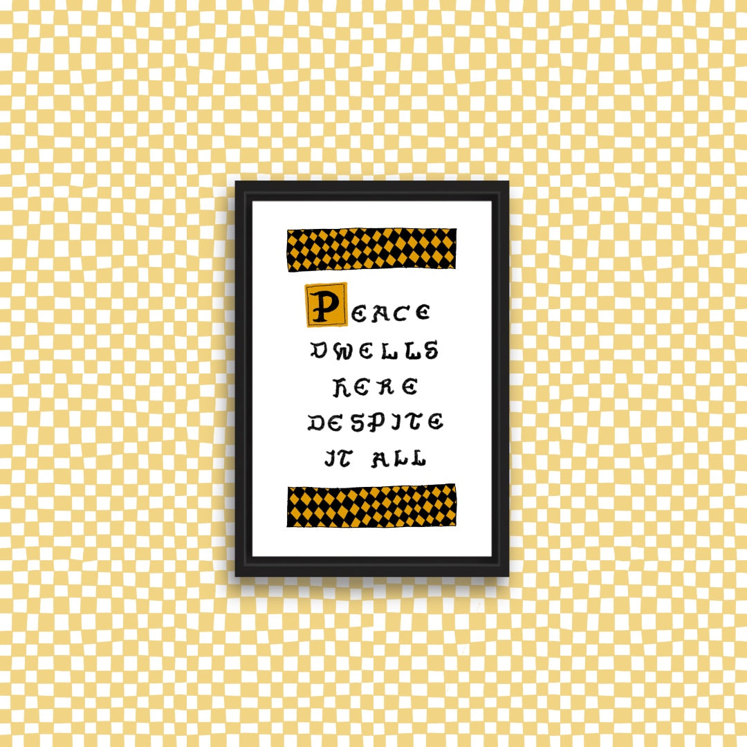 PEACE DWELLS HERE Art Print