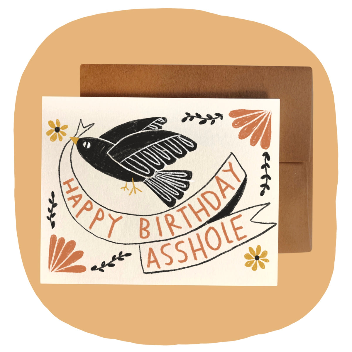HAPPY BIRTHDAY ASSHOLE Card