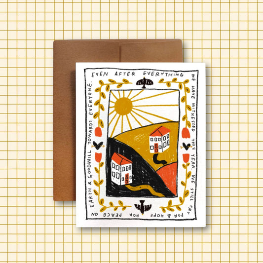 EVEN AFTER EVERYTHING Greeting Card