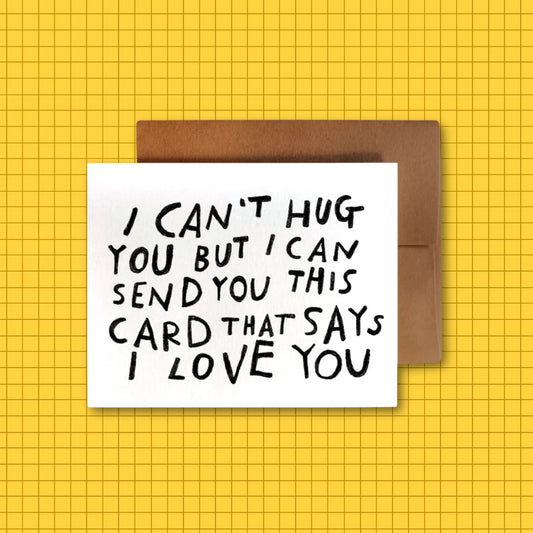 CAN'T HUG YOU Card