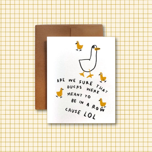 DUCKS IN A ROW Card