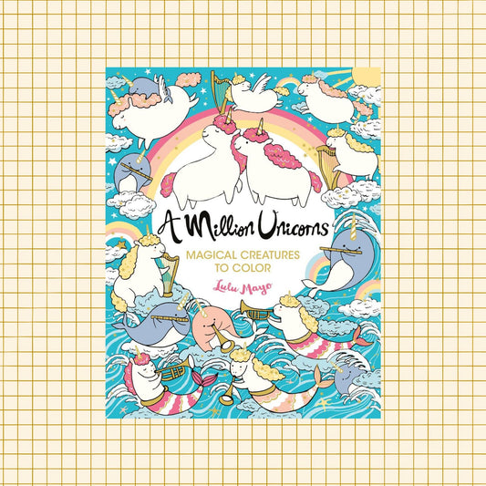 A Million Unicorns Coloring Book