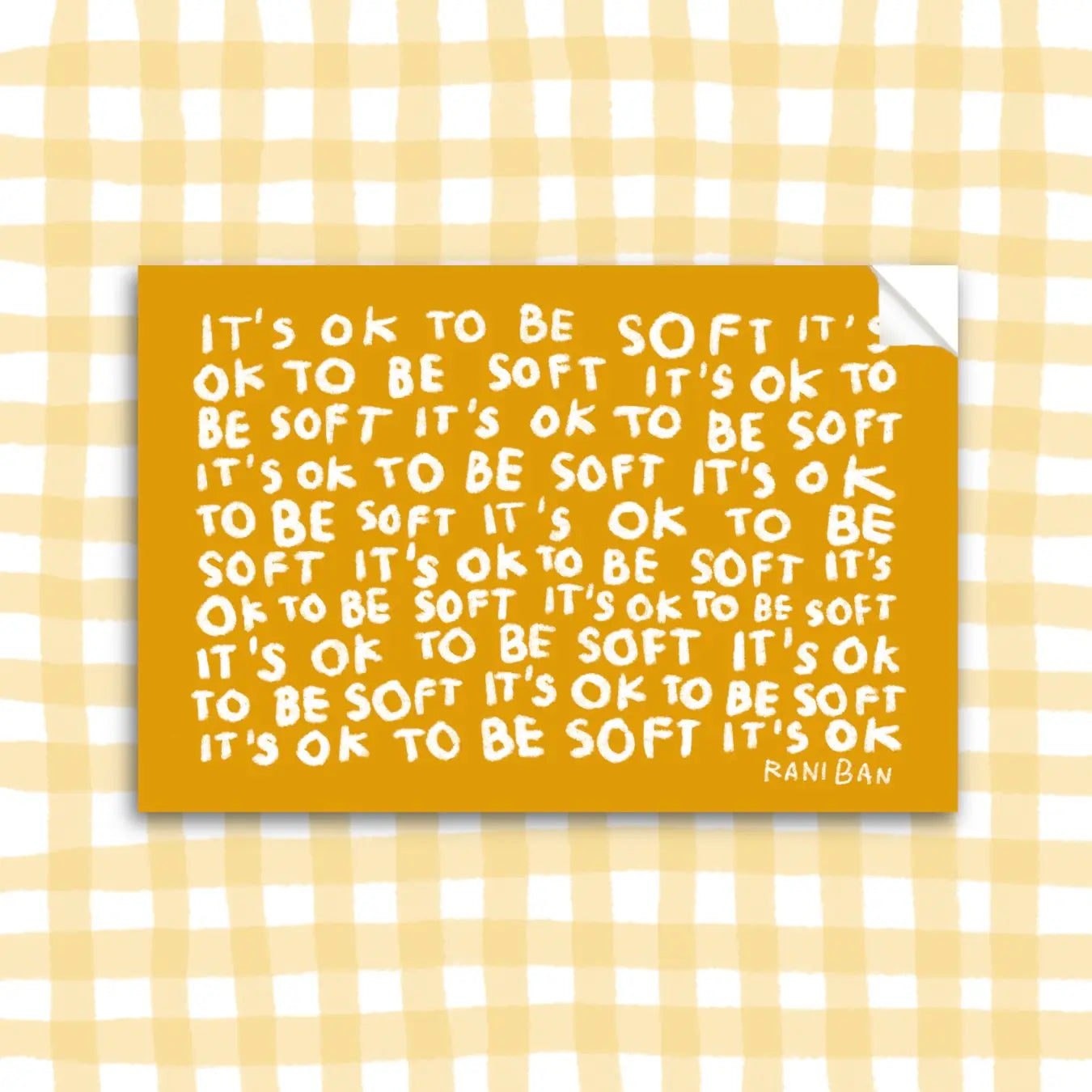 OK TO BE SOFT Sticker