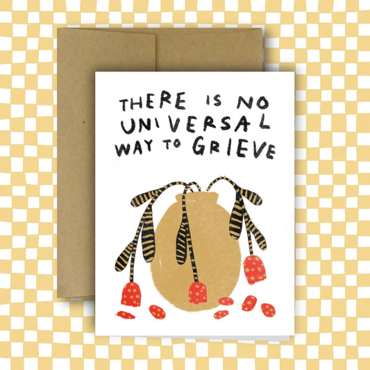 THERE IS NO UNIVERSAL WAY TO GRIEVE card ~ Amy Lin X Rani Ban