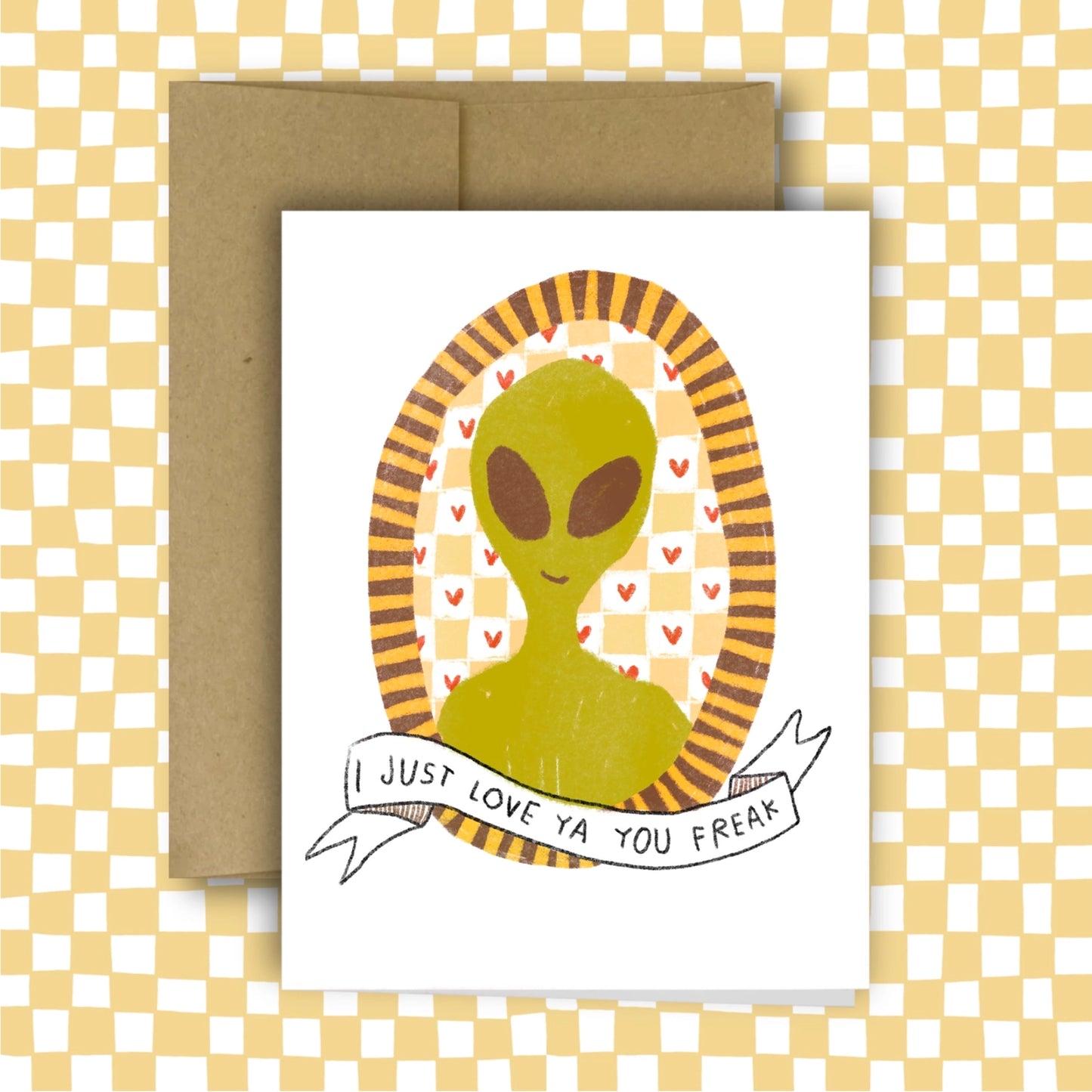 LOVE YA YOU FREAK Card